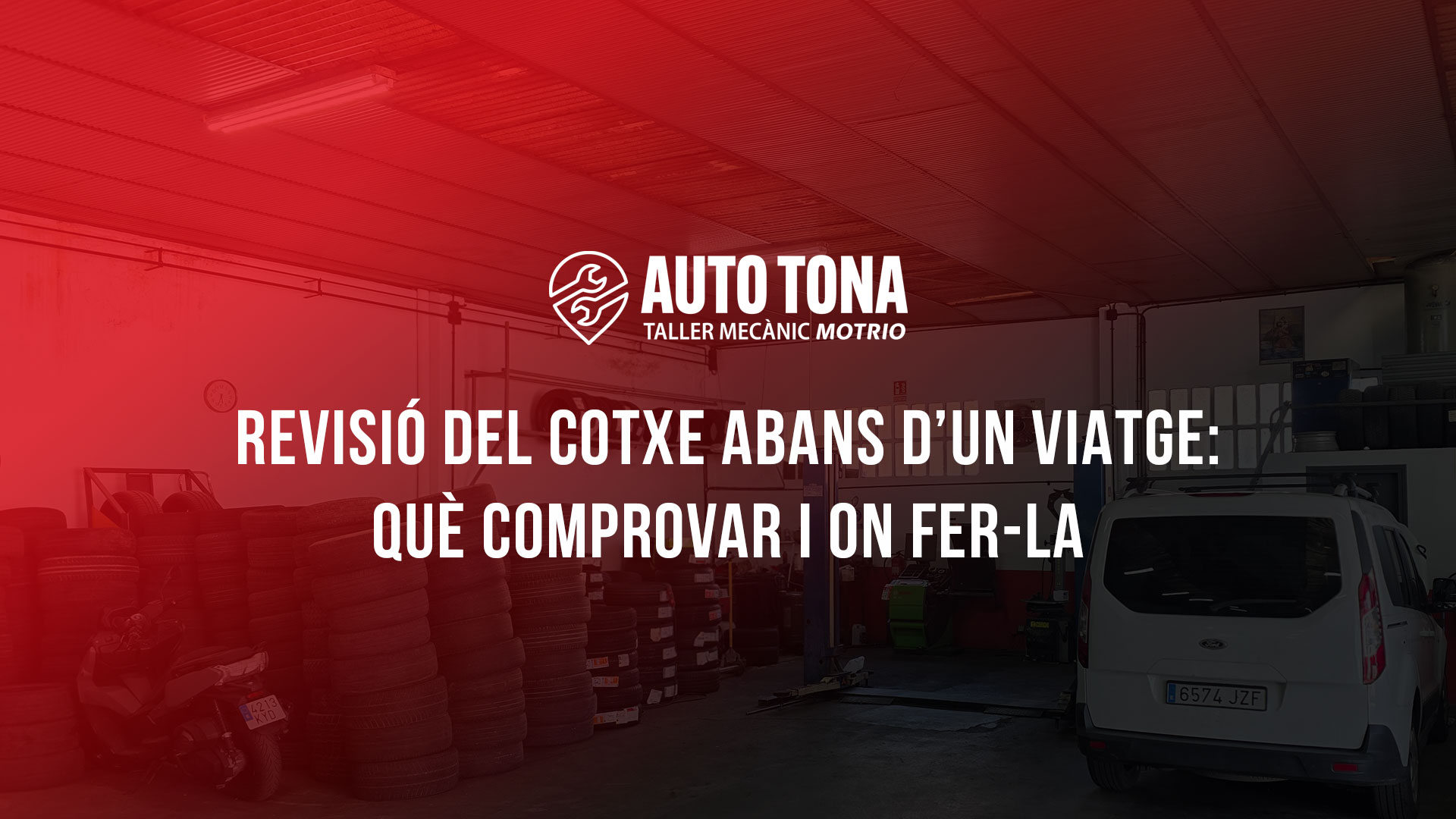 Revisió del cotxe abans d’un viatge: què comprovar i on fer-la