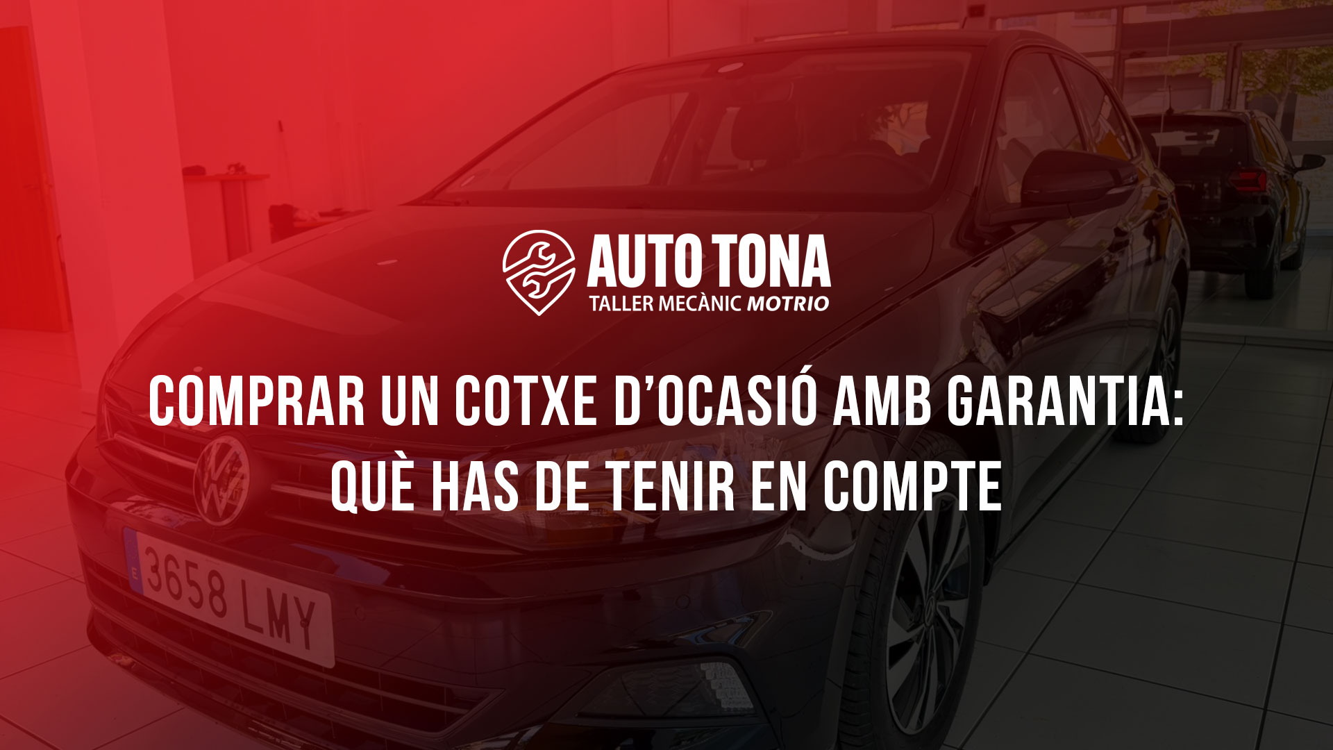 Comprar un cotxe d’ocasió amb garantia: què has de tenir en compte