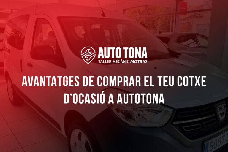 Avantatges de comprar el teu cotxe d’ocasió a AUTOTONA Avantatges de comprar el teu cotxe d’ocasió a AUTOTONA