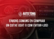 Errors comuns en comprar un cotxe usat (i com evitar-los)
