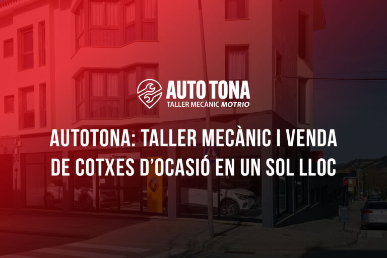 AUTOTONA: taller mecànic i venda de cotxes d’ocasió en un sol lloc AUTOTONA: taller mecànic i venda de cotxes d’ocasió en un sol lloc