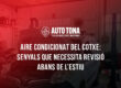 Aire condicionat del cotxe: senyals que necessita revisió abans de l’estiu