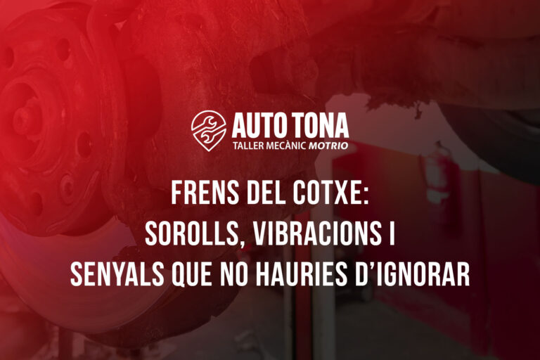 Frens del cotxe: sorolls, vibracions i senyals que no hauries d’ignorar