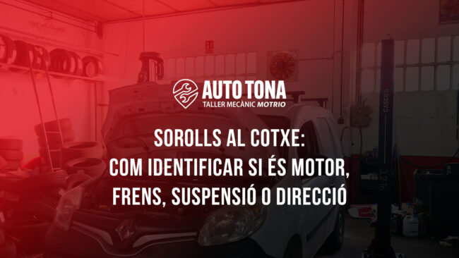 Sorolls al cotxe: com identificar si és motor, frens, suspensió o direcció Sorolls al cotxe: com identificar si és motor, frens, suspensió o direcció