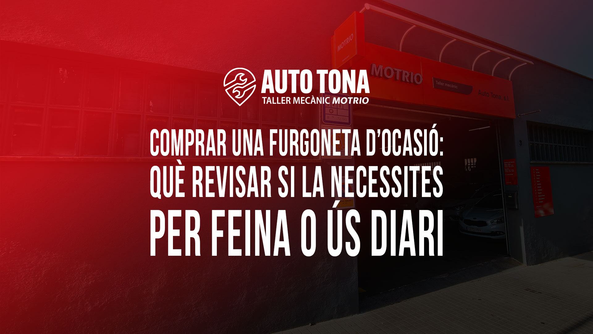 Comprar una furgoneta d’ocasió: què revisar si la necessites per feina o ús diari