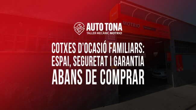 Cotxes d’ocasió familiars: espai, seguretat i garantia abans de comprar