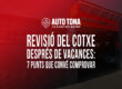Revisió del cotxe després de vacances: 7 punts que convé comprovar
