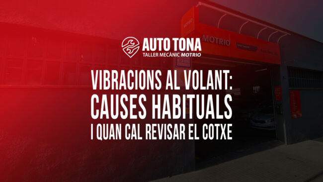 Vibracions al volant: causes habituals i quan cal revisar el cotxe