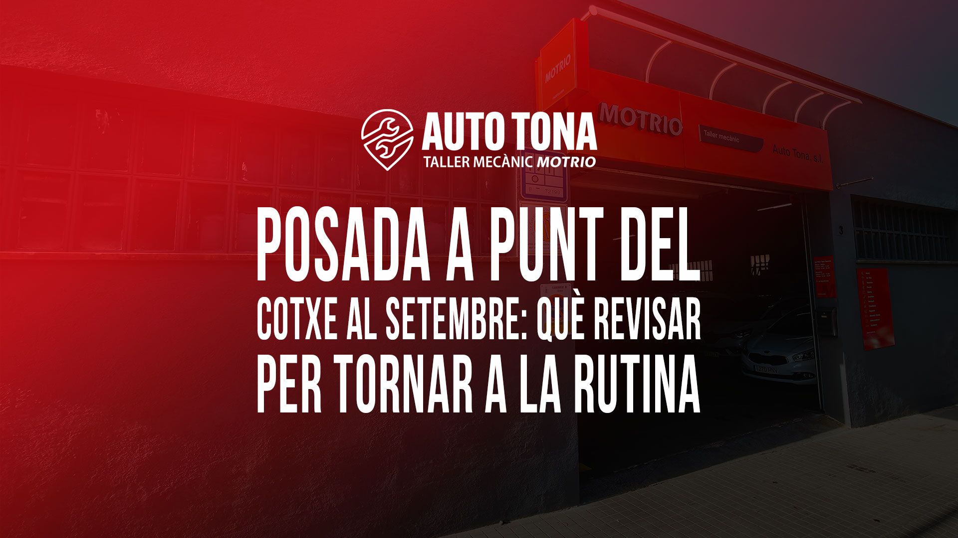 Posada a punt del cotxe al setembre: què revisar per tornar a la rutina