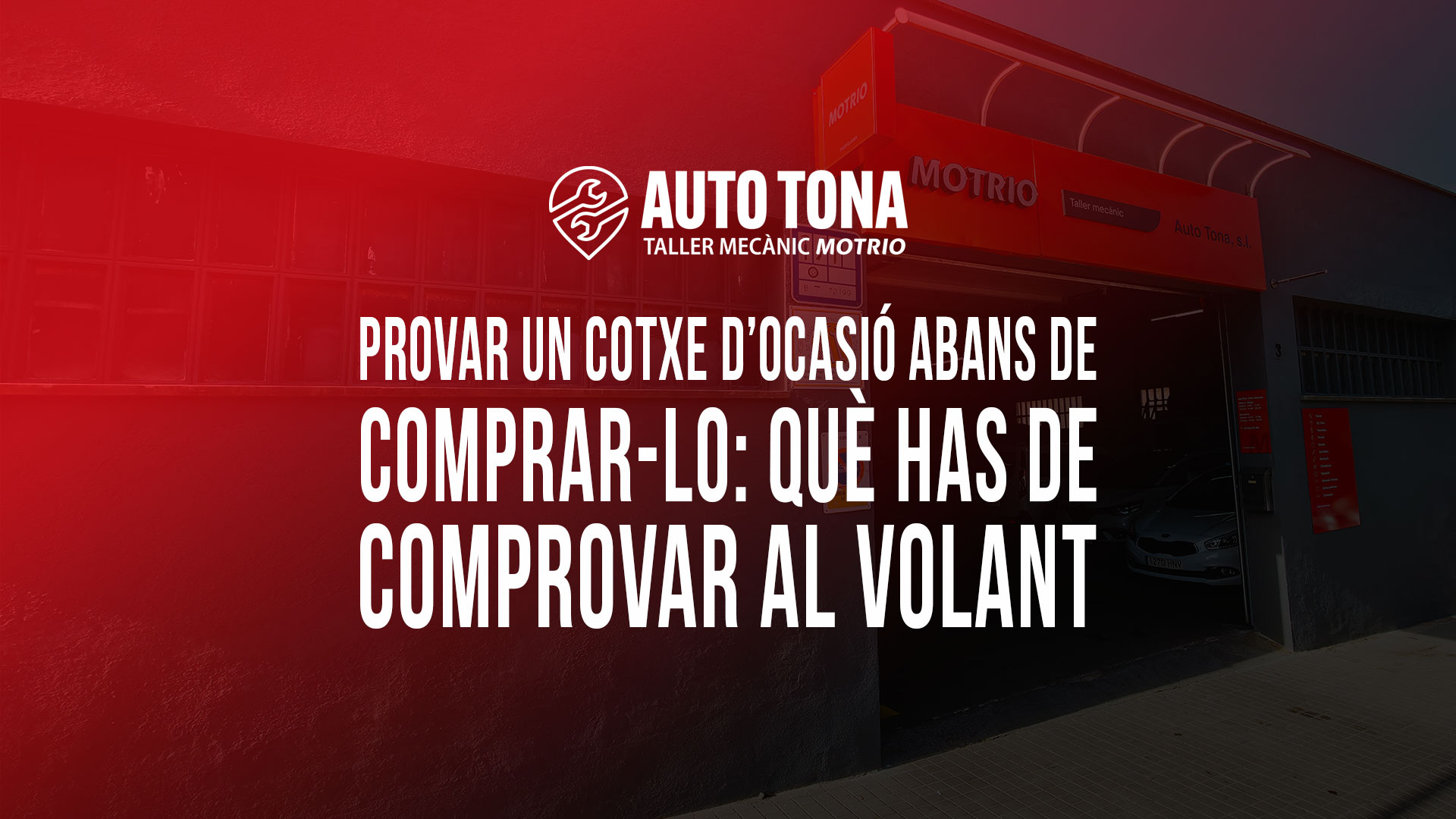 Provar un cotxe d’ocasió abans de comprar-lo: què has de comprovar al volant Provar un cotxe d’ocasió abans de comprar-lo: què has de comprovar al volant