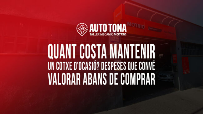 Quant costa mantenir un cotxe d’ocasió? Despeses que convé valorar abans de comprar